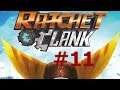 Ratchet and Clank #11 | Mode C-lect: Let's play