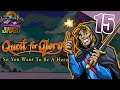Sierra Saturday: Let's Play Quest for Glory (Hero's Quest) - Episode 15 - The road to glory