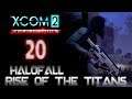 Sneaky Faceless - [20] HALOFALL: Rise of the Titans (Wotc+LW2)