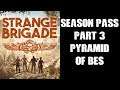 Strange Brigade Season Pass Part 3: The Pyramid Of Bes (PS4 Gameplay)