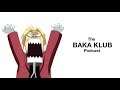 The Baka Klub Ep:03 - E3, Demon Slayer, & More!