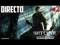The Witcher 2: Assassins of Kings - Directo #2 Español - Modo Oscuro - Los Scoia'Tael - PC