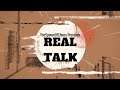 TheSpawnOfChaos Presents: Real Talk