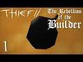 Thief 2 FM: Rebellion of the Builder - 1 - GORT Tough