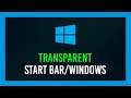 Windows 10: Transparant Start Bar & Window border tutorials