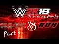 WWE2K19 Universe Mode Episode #3 Ft. AustinTheArtist & Robcore.nation