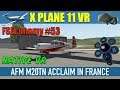 X Plane 11 Native VR FSEconomy #53 AFM M20TN Acclaim In France Oculus Rift