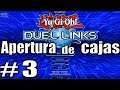 [Yu-Gi-Oh Duel Links] (#3) Apertura de 3 cajas de sobres (PC-Steam)