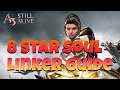 A3 STILL ALIVE 8 STAR SOUL LINKERS GUIDE!  HOW TO GET THEM AND GEARS! GET 8* SOUL LINKERS DOMINATE