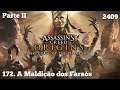 Assassin's Creed Origins  - The Curse of the Pharaohs    - A Maldição dos Faraós  -  Parte II
