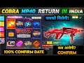 COBRA MP40 RETURN DATE CONFIRM | COBRA MP40 RETURN KAB AAYEGA | FREE FIRE COBRA MP40 RETURN CONFIRM