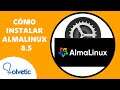 ✔️ Cómo instalar AlmaLinux 8.5