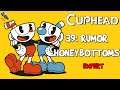 CUPHEAD 39: Expert - Rumor Honeybottoms