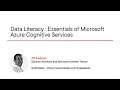 Data Literacy Skills: Essentials of Microsoft Azure Cognitive Services Course Preview