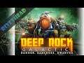 Deep Rock Galactic - E100 - "Will Armour Get To Slap The Dice Again?"