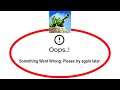Fix Toy Defence 2 Apps Oops Something Went Wrong Error Please Try Again Later Problem Solved