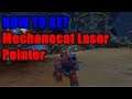 How to get Mechanocat Laser Pointer