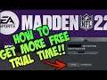 HOW TO GET MORE FREE TRIAL TIME MADDEN 22 ULTIMATE TEAM DYNASTY PRE ORDER MVP PACKS CAPTAIN