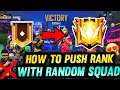HOW TO PUSH RANK IN CLASH SQUAD WITH RANDOM SQUAD | WITHOUT ALOK π³ FREE FIRE RANK PUSH