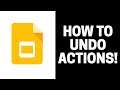 How to Undo or Redo Actions in Google Slides