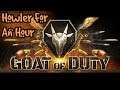 Howler For An Hour | Goat of Duty