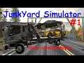 JunkYard Simulator #1 / Как открыть свою авторазборку?