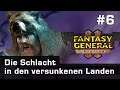 Let's Play Fantasy General 2 (Lategame) #6: Die Gegenoffensive (deutsch)