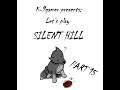 Let's Play Silent Hill: Part 15 Sewer system