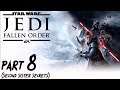 Let's Play Star Wars Jedi: Fallen Order - Part 8 (Second Sister Secrets)