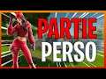 🔴LIVE FORTNITE FR🔴- PARTIES PERSOS - PP FIGHT- DEFILE  - MINI-JEUX - Go les 27K