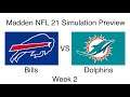Madden NFL 21 Buffalo Bills Vs Miami Dolphins Simulation Preview Week 2