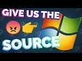 Microsoft NEEDS to give us the source code to Windows 7.
