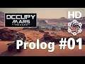 »Occupy Mars - Prologue« mit Joshu Let's Play #01 "Erzabbau, Trafo und Batterien" deutsch HD PC