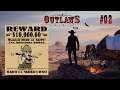 Outlaws Of The Old West - T1 #02 - Nuestro refugio y Primer Caballo - By Yhui - Gameplay Español