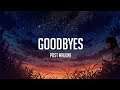Post Malone - Goodbyes [LYRICS]
