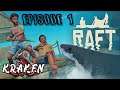 RAFT Lets Play E01 | Kraken & Supercule | Game Play | Raft Survival
