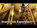 S1E12: Near Death Experience- 7 Days to Die (A18)