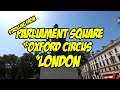 Strolling from Parliament Square to Oxford Circus in London, England