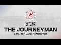 The Journeyman #2 - Better Late Than Never - Football Manager 2021