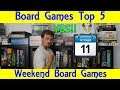 Top 5 Weekend Board Games