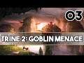 TRINE 2 - GOBLIN MENACE (DLC) - Épisode 03