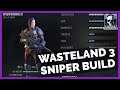 Wasteland 3: Builds - The Colorado Ranger (Sniper Build)