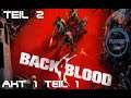 Back 4 Blood 💀 #002 - Akt 1 Teil 1 [2021] Multiplayer Let's Play