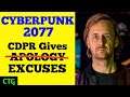 CYBERPUNK 2077 - CDPR "APOLOGY"... Excuses & Willful Ignorance
