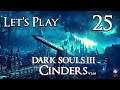 Dark Souls 3 Cinders (1.64) - Let's Play Part 25: Update Day!