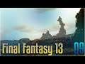 [DE] Final Fantasy XIII [09] - Willkommen auf Grand Pulse!