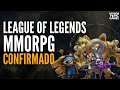 El #MMORPG de League of Legends... CONFIRMADO 🍾 Hablemos de ello
