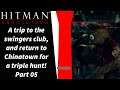 Hitman Absolution - Part 05 - A trip to the swingers club, and return to Chinatown for a triple hunt