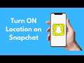 How to Turn ON Location on Snapchat iPhone & Android (2021)
