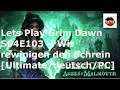 Lets Play Grim Dawn S04E103 - Wir reinigen den Schrein [Ultimate/deutsch/PC]
